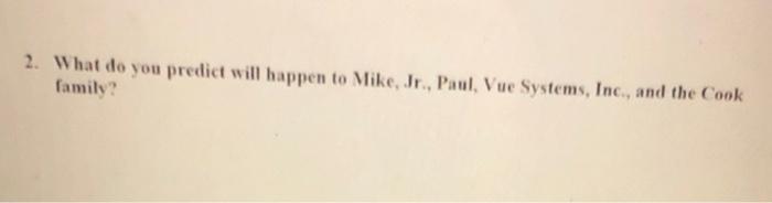 help 2. What do you predict will happen to Mike,