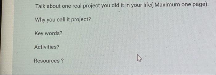 Talk about one real project you did it in your