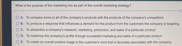 What is the purpose of the marketing mix as part