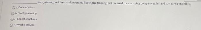 are systems, positions, and programs like ethics