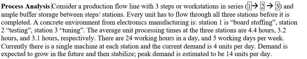 1. Process Analysis Consider a production flow