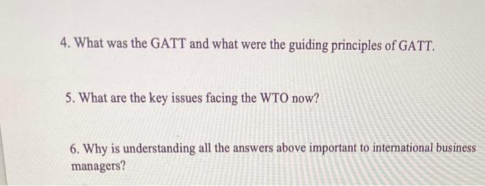 4. What was the GATT and what were the guiding
