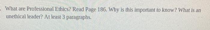 What are Professional Ethics? Read Page 186. Why