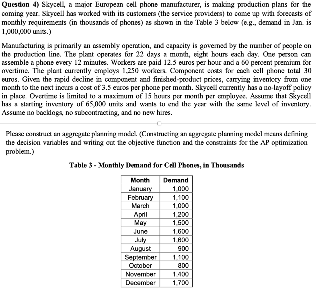Question 4) Skycell, a major European cell phone