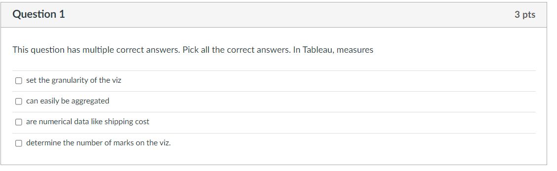 Question 1 3 pts This question has multiple