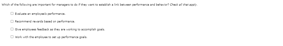 Which of the following are important for managers