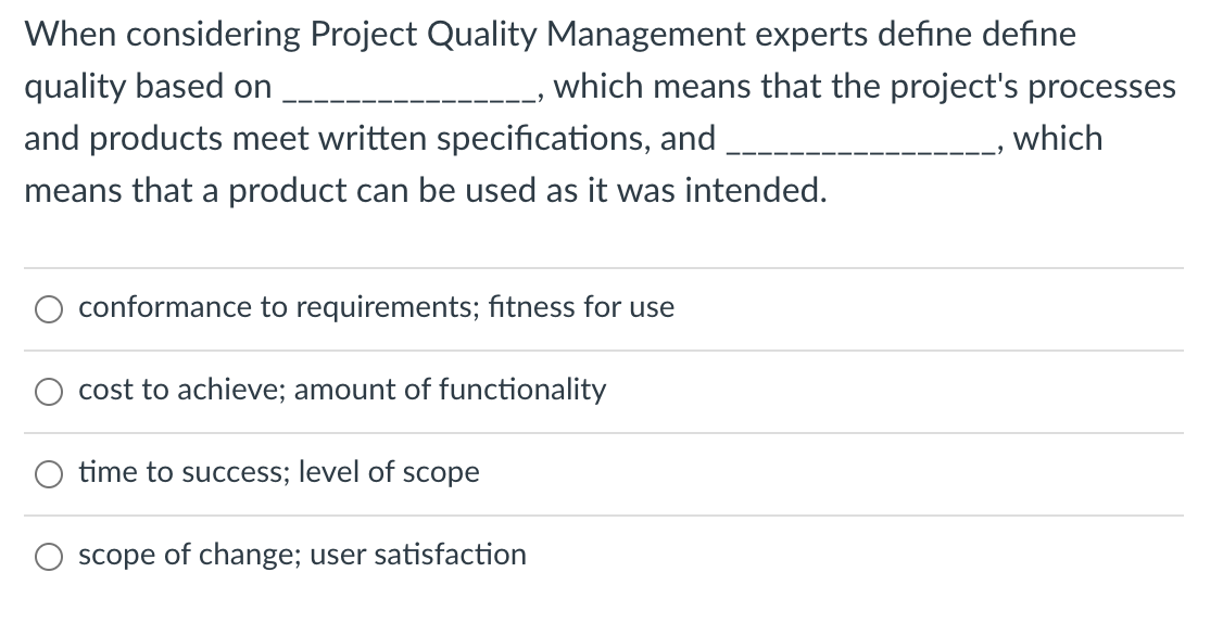 When considering Project Quality Management