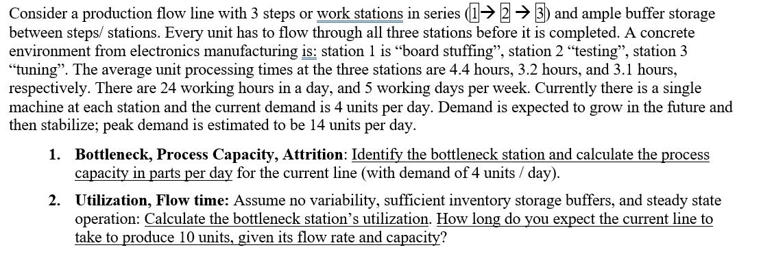 Consider a production flow line with 3 steps or
