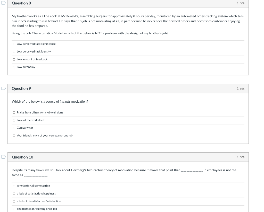 Question 8 1 pts My brother works as a line cook