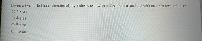 Given a two-tailed (non-directional) hypothesis