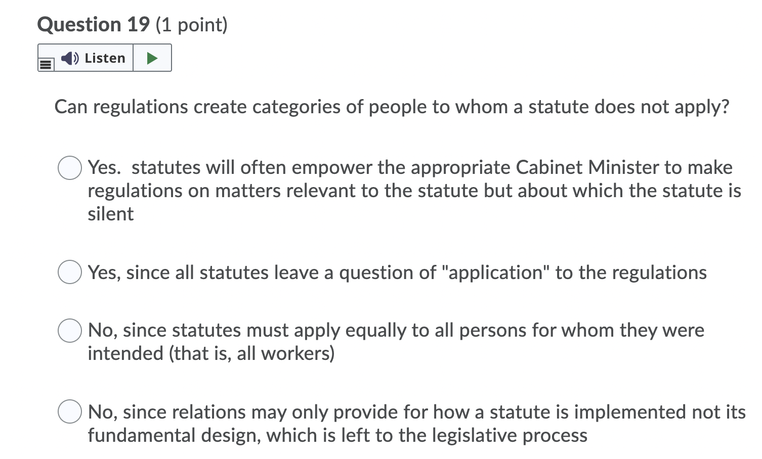 Question 18 (1 point) 1) Listen What is the