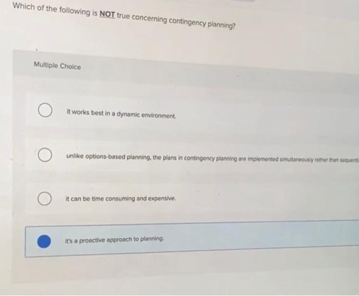 Which of the following is NOT true concerning