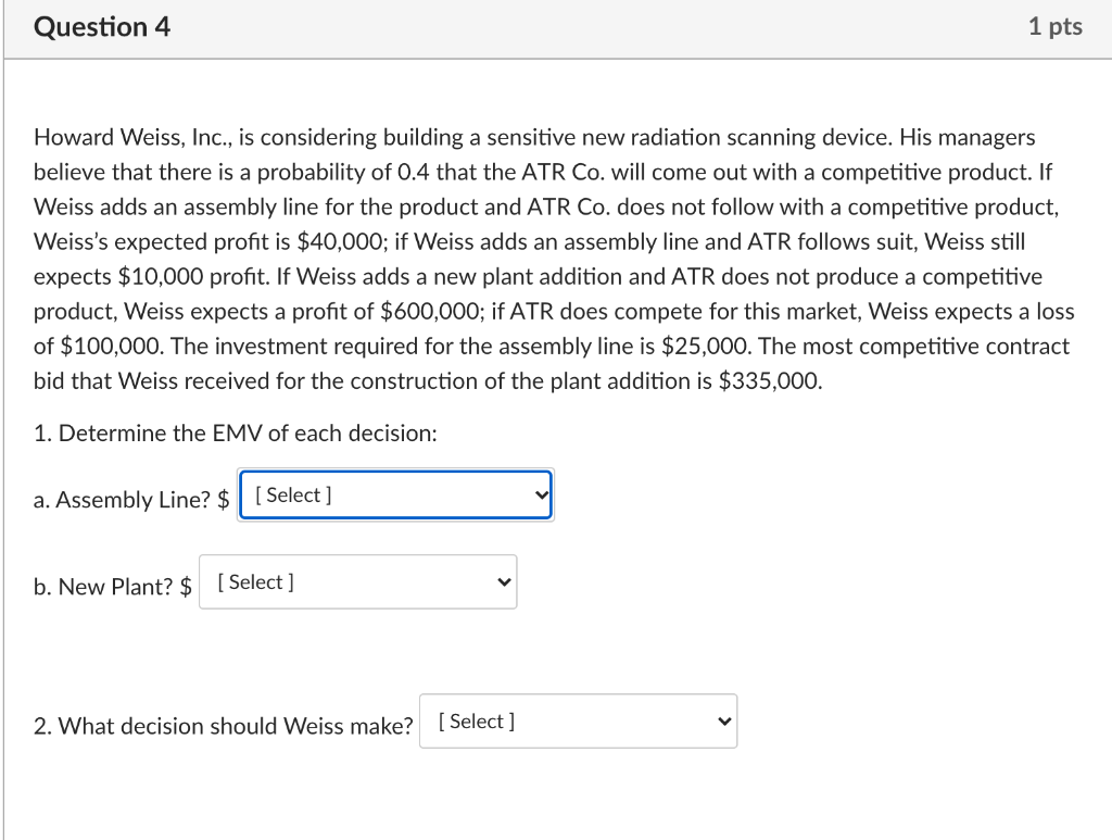 Howard Weiss, Inc., is considering building a