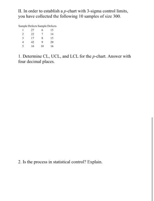 1. Suppose that you have collected the following