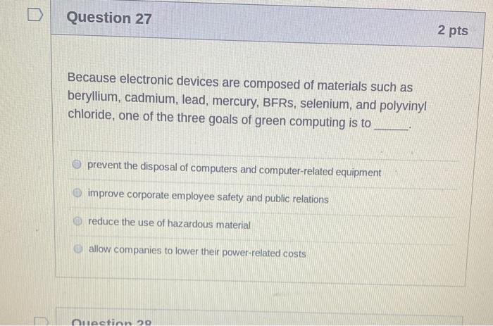 D Question 27 2 pts Because electronic devices