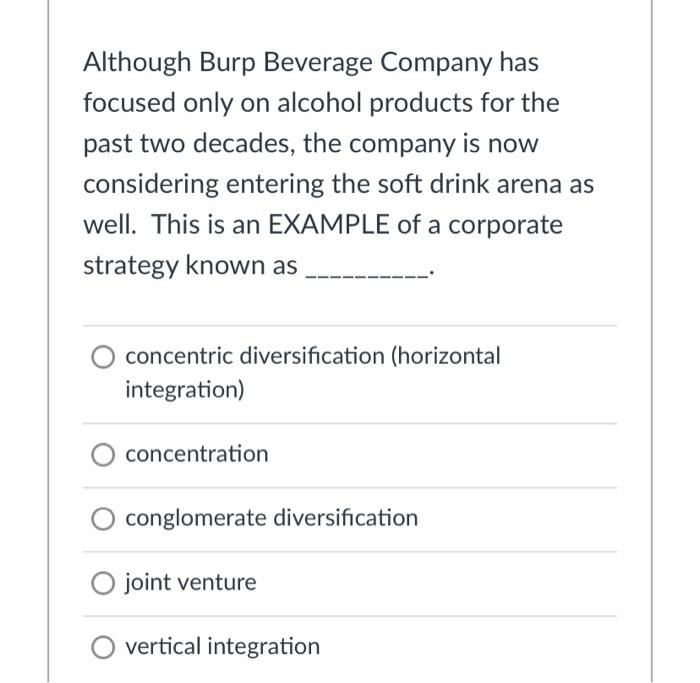 Although Burp Beverage Company has focused only