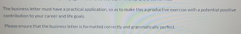 The business letter must have a practical