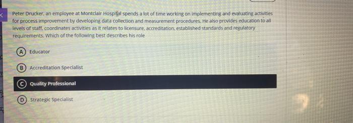 Peter Drucker, an employee at Montclair Hospital