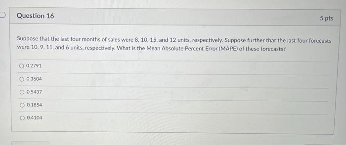 Question 14 5 pts A project whose critical path