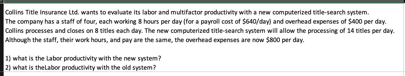 Collins Title Insurance Ltd. wants to evaluate