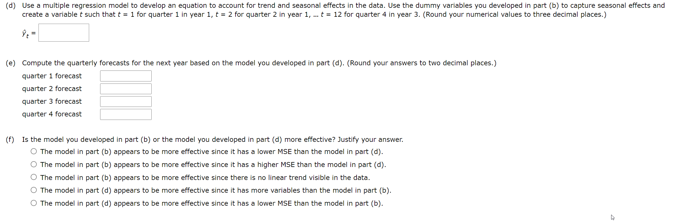 Consider the following time series data. Quarter