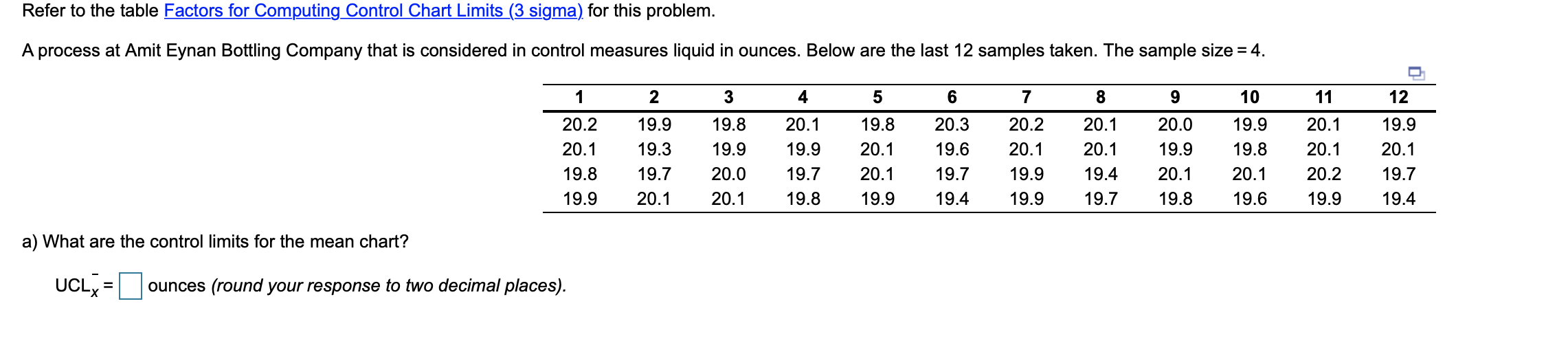 Refer to the table Factors for Computing Control