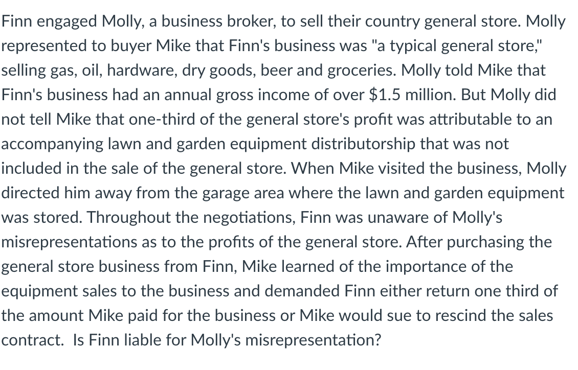 Finn engaged Molly, a business broker, to sell