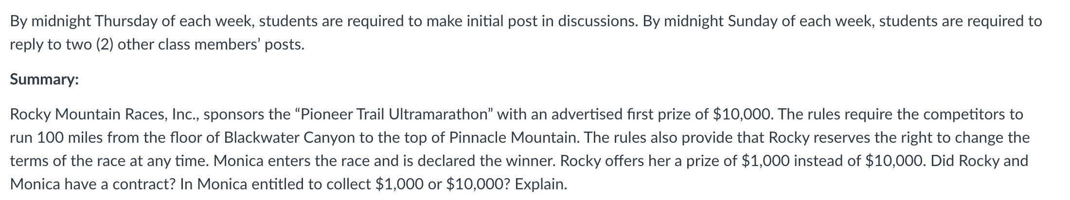 By midnight Thursday of each week, students are