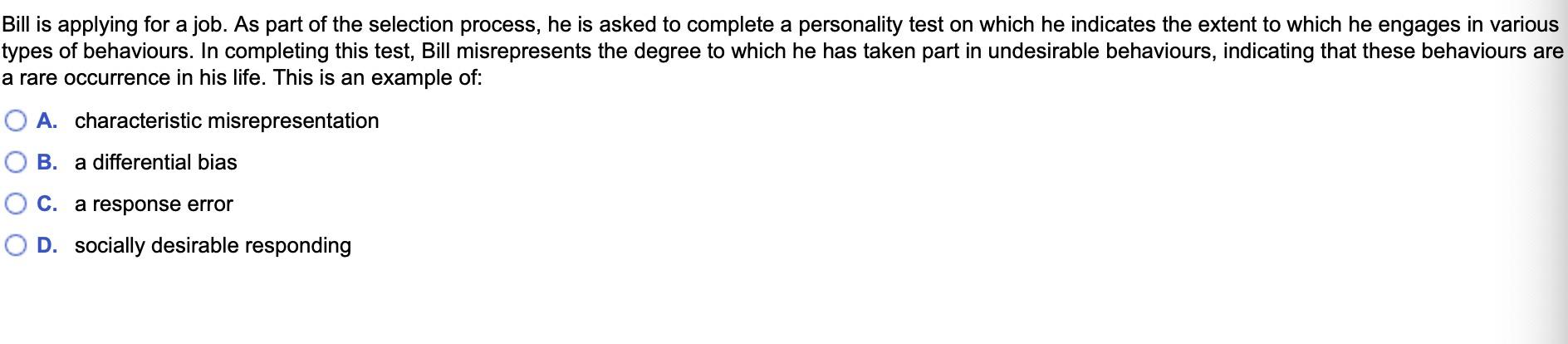 Bill is applying for a job. As part of the