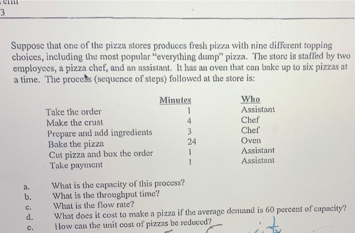 3 Suppose that one of the pizza stores produces
