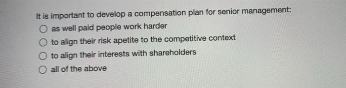 It is important to develop a compensation plan