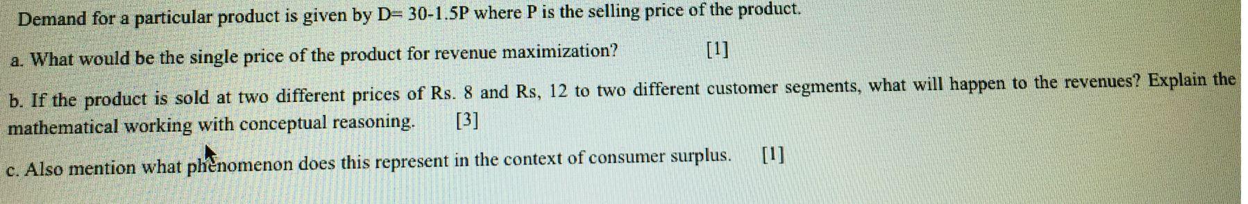 Demand for a particular product is given by