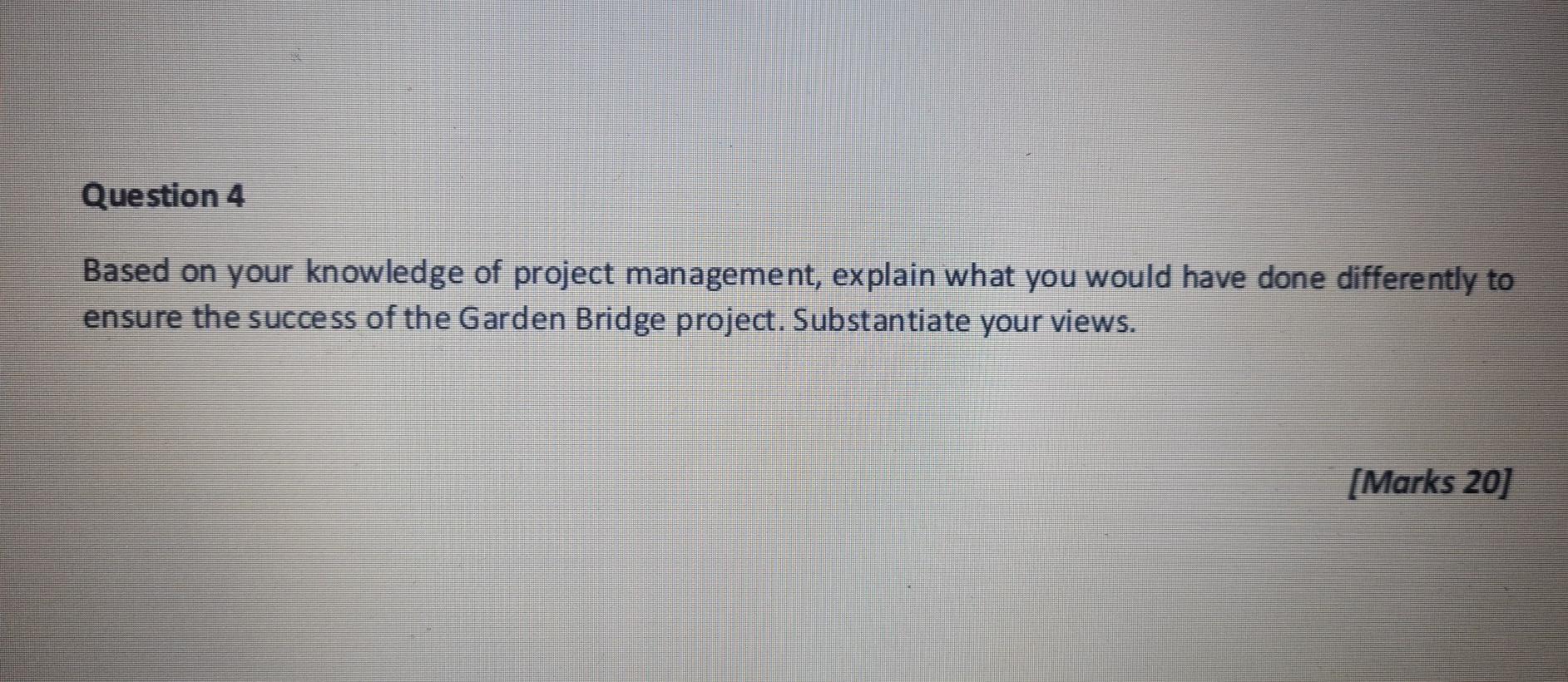 Question 4 Based on your knowledge of project