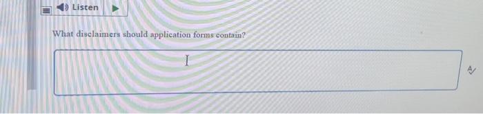 Listen A What disclaimers should application