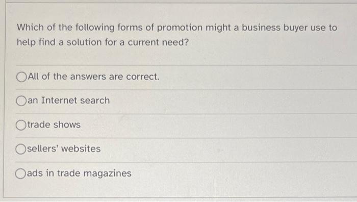 Which of the following forms of promotion might a