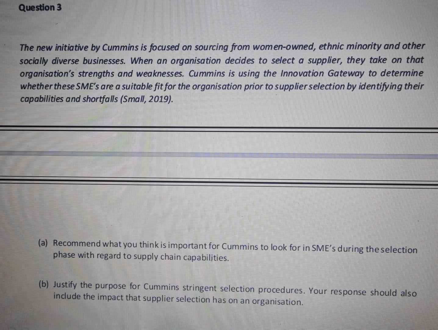 Question 3 The new initiative by Cummins is