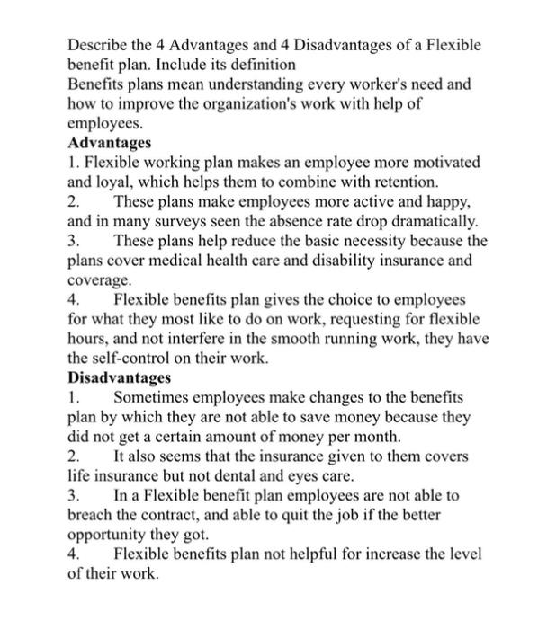 Describe the 4 Advantages and 4 Disadvantages of