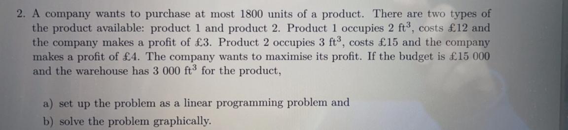 2. A company wants to purchase at most 1800 units
