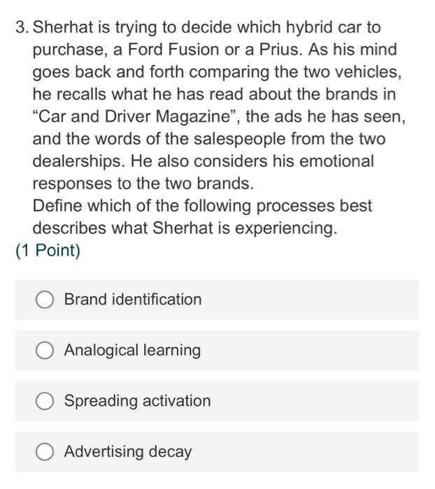 3. Sherhat is trying to decide which hybrid car