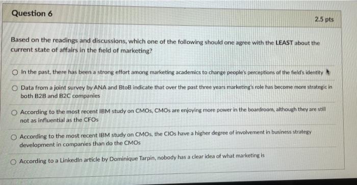 Question 6 2.5 pts Based on the readings and