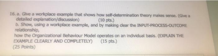 16. a. Glve a workplace example that shows how