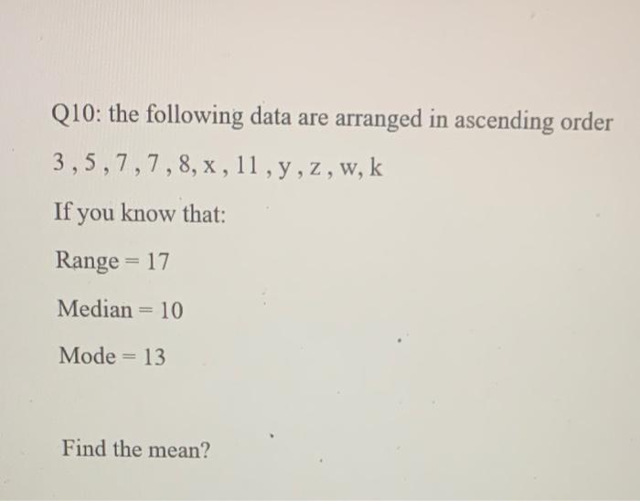 Q10: the following data are arranged in ascending