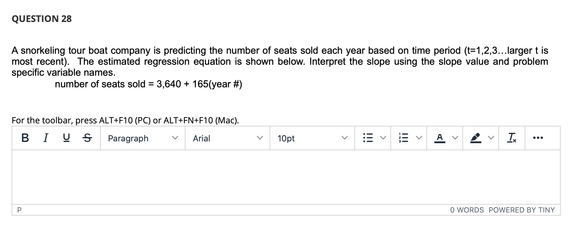 QUESTION 28 A snorkeling tour boat company is