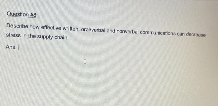 explain plz Question #8 Describe how effective
