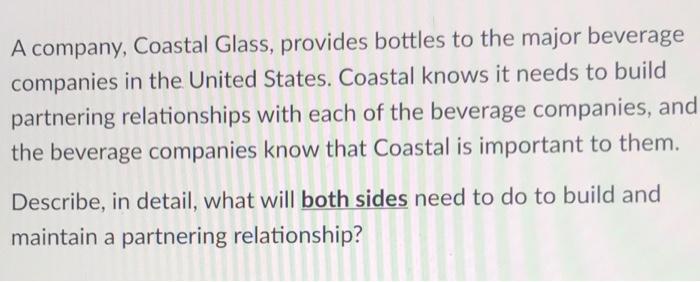 A company, Coastal Glass, provides bottles to the