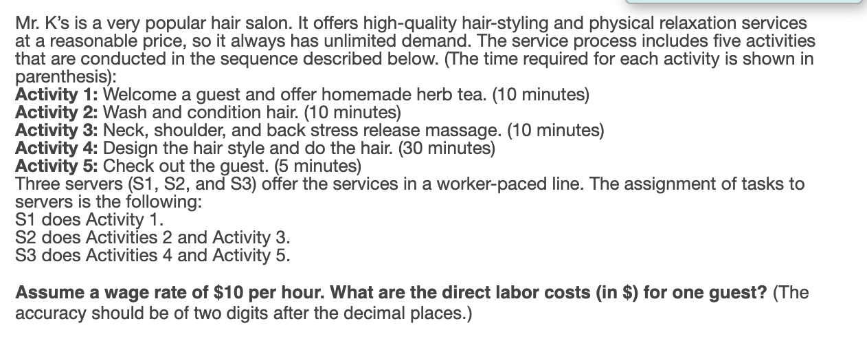 Mr. K's is a very popular hair salon. It offers