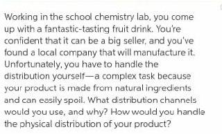 Working in the school chemistry lab, you come up