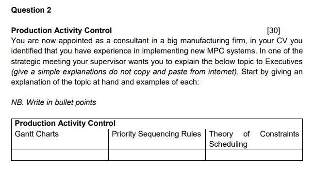 Question 2 Production Activity Control [30] You