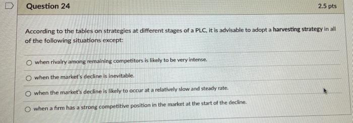 Question 24 2.5 pts According to the tables on