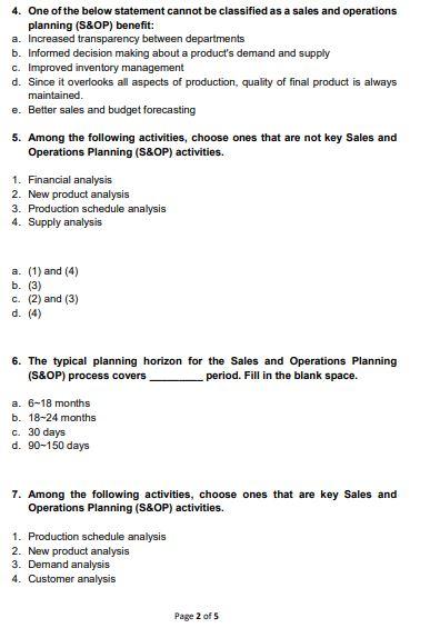 Question 1 1. The sales and operations plan links